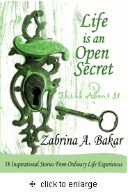 Life is an Open Secret : Think About It : 18 Inspirational Stories from Ordinary Life Experiences