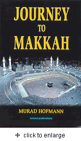 Journey to Makkah (Murad Hofmann)