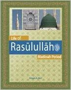 Life of Rasulullah - Madinah Period (Weekend Learning Series)