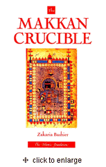 The Makkan Crucible (Zakaria Bashier)