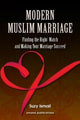 Modern Muslim Marriage : Finding the Right Match and Making Your Marriage Succeed