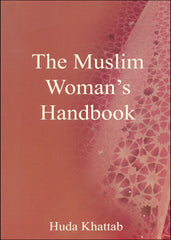 The Muslim Woman's Handbook