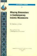 Missing Dimension in Contemporary Islamic Movements