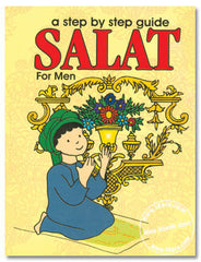 Salat : A Step by Step Guide for Men