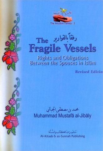 The Fragile Vessels