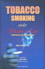 Tobacco Smoking Under Islamic Law : Controversy Over Its Introduction