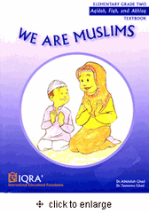 We Are Muslims: Aqidah, Fiqh, and Akhlaq (Elementary Grade Two) - Textbook
