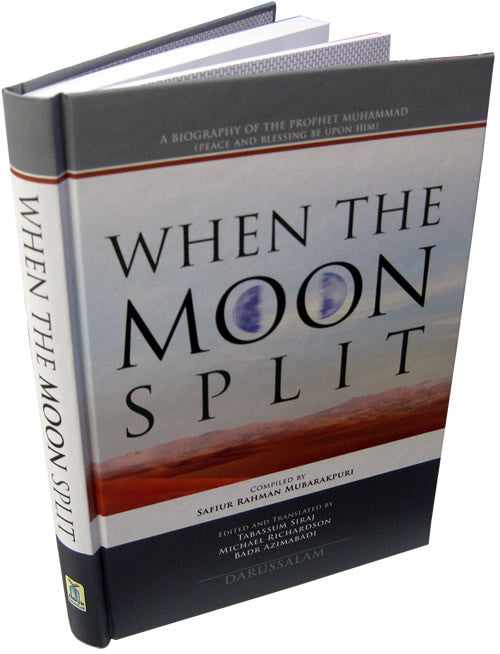 When the Moon Split (Safiur Rahman Mubarakpuri)