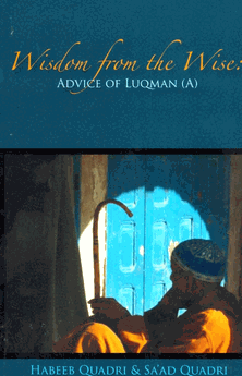 Wisdom of the Wise: Advice from Luqman (A)