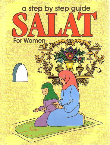 Salat : A Step by Step Guide for Women